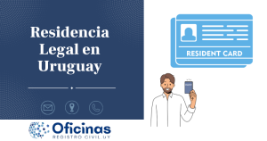 ¿Qué Deberías Saber Antes de Solicitar la Residencia Legal en Uruguay?